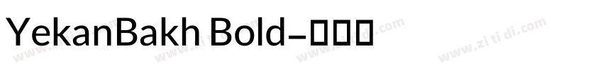 YekanBakh Bold字体转换